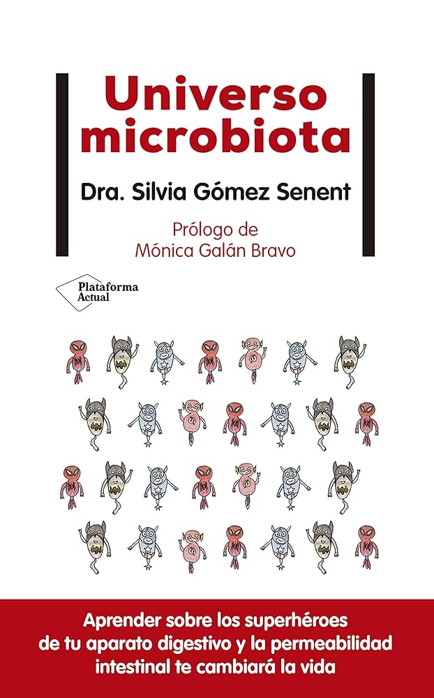 Libro Universo Microbiota - Silvia Gómez Senent