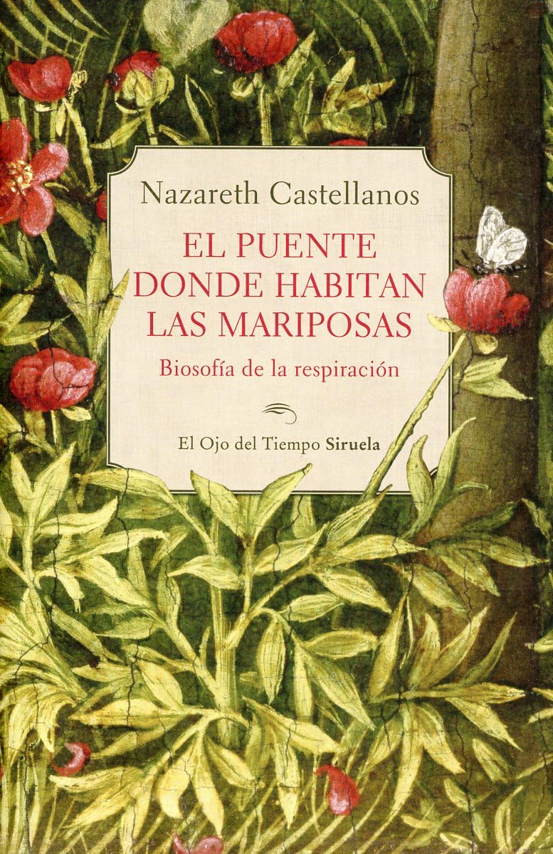 Libro El Puente Donde Habitan las Mariposas - Nazareth Castellanos
